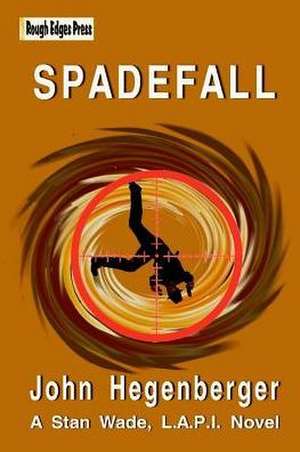 SPADEFALL de John B Hegenberger