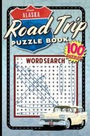 The Great Alaska Road Trip Puzzle Book de Applewood Books