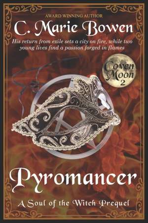 Pyromancer de C. Marie Bowen