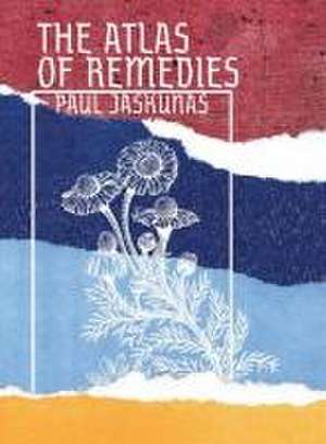 The Atlas of Remedies de Paul Jaskunas