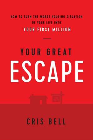 Your Great Escape de Bell Cris