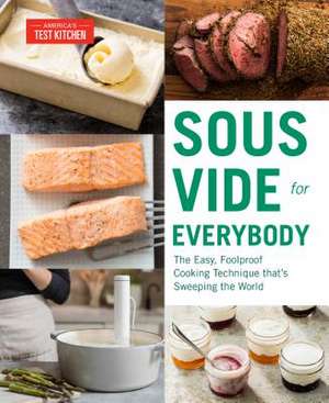 Sous Vide for Everybody de America's Test Kitchen