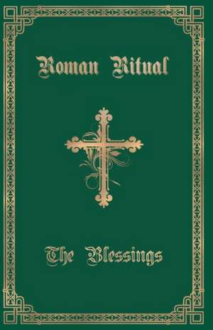 The Roman Ritual de Rev. Philip T. Weller