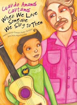 When We Love Someone We Sing to Them de Ernesto Javier Martínez