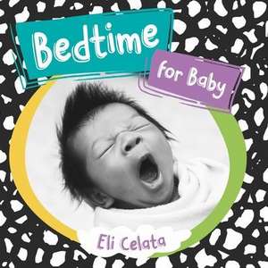 Bedtime for Baby de Eli Celata