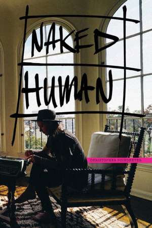 Naked Human de Christopher Poindexter