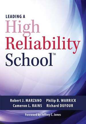 Leading a High Reliability School de Robert J. Marzano