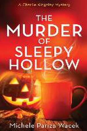 The Murder of Sleepy Hollow de Michele Pw (Pariza Wacek)