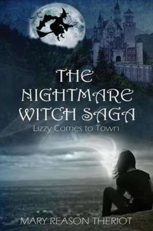 The Nightmare Witch Saga de Mary Reason Theriot