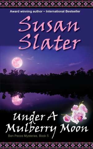 Under A Mulberry Moon de Susan Slater