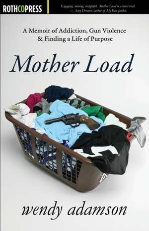 Mother Load de Wendy Adamson