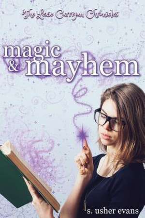 Magic and Mayhem de S. Usher Evans