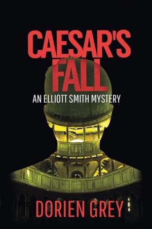 Caesar's Fall de Dorien Grey