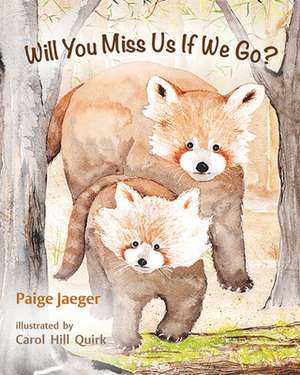 Will You Miss Us If We Go? de Paige Jaeger