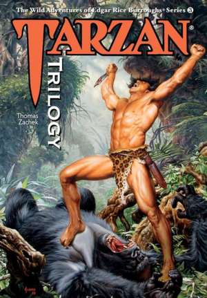 Tarzan Trilogy de Thomas Zachek