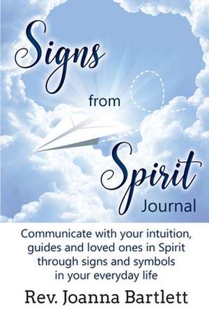 Signs from Spirit Journal de Rev. Joanna Bartlett