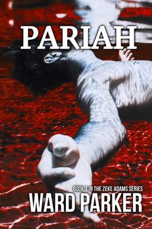 Pariah de Ward Parker