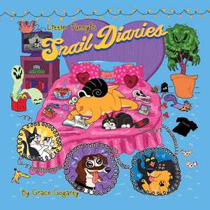 Little Tunny's Snail Diaries de Grace Gogarty