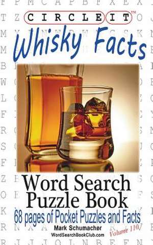 Circle It, Whisky Facts (Whiskey), Word Search, Puzzle Book de Lowry Global Media LLC