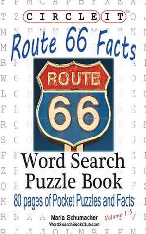 Circle It, U.S. Route 66 Facts, Word Search, Puzzle Book de Lowry Global Media Llc