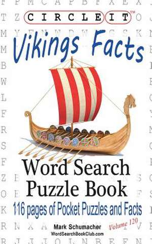 Circle It, Vikings Facts, Word Search, Puzzle Book de Lowry Global Media LLC