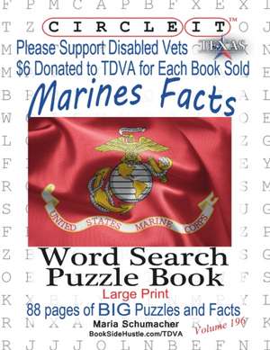 Circle It, US Marine Corps Facts, Word Search, Puzzle Book de Maria Schumacher