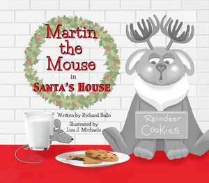 Martin the Mouse in Santa's House de Richard Ballo