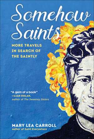 Somehow Saints de Mary Lea Carroll