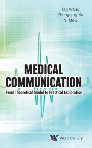 MEDICAL COMMUNICATION de Zhongqing Xu & Yi Mou Tao Wang