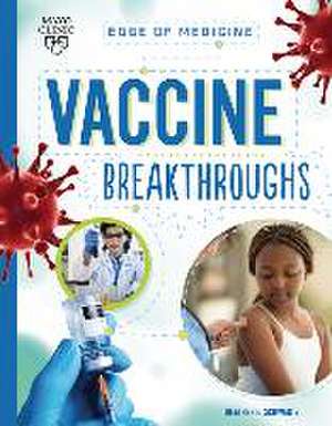 Vaccine Breakthroughs de Heather E Schwartz