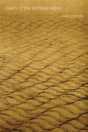 rivers of the driftless region de Mark Conway