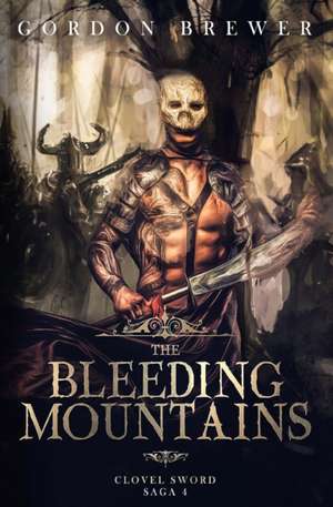 The Bleeding Mountains de Gordon Brewer