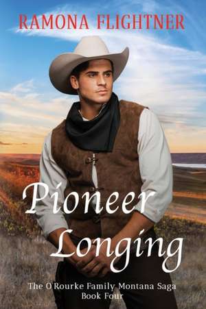 Pioneer Longing de Ramona Flightner