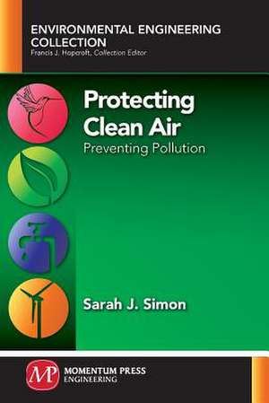 Protecting Clean Air de Sarah J. Simon