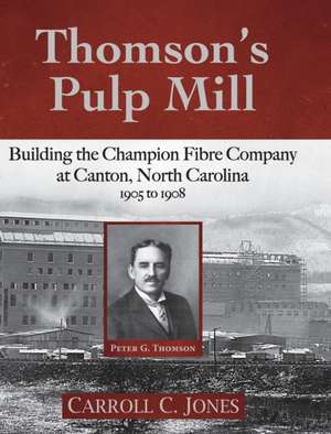 Thomson's Pulp Mill de Carroll C Jones