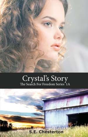 Crystal's Story de S. E. Chesterton