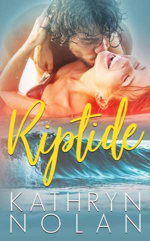 Riptide de Kathryn Nolan