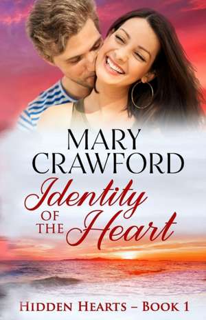 Identity of the Heart de Mary Crawford