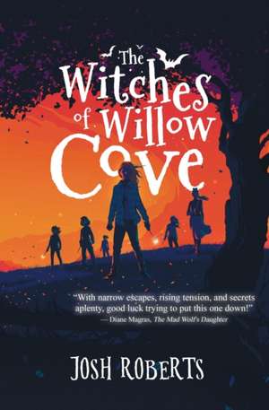 The Witches of Willow Cove de Josh Roberts