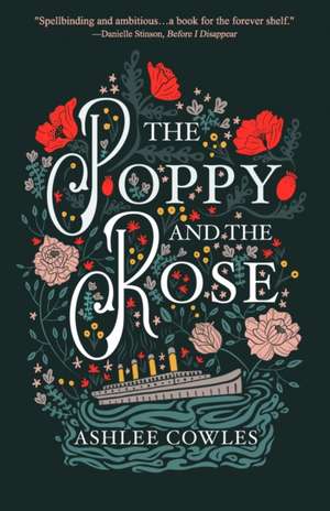 The Poppy and the Rose de Ashlee Cowles