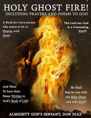 Holy Ghost Fire de Don Diaz