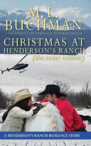 Christmas at Henderson's Ranch (sweet) de M. L. Buchman