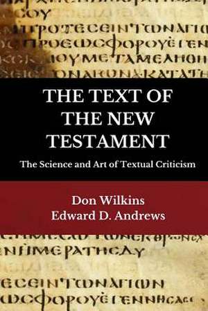 THE TEXT OF THE NEW TESTAMENT de Edward D. Andrews