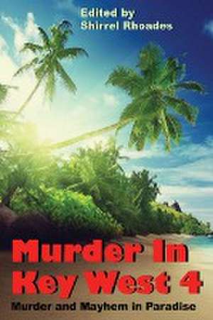 Rhoades, S: Murder In Key West 4