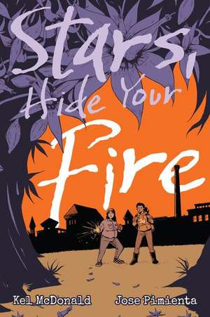 Stars, Hide Your Fire de Kel McDonald