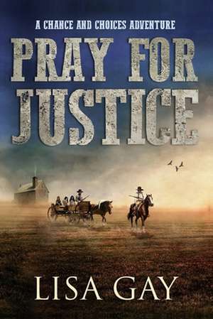 Pray for Justice- Large Print de Lisa Gay