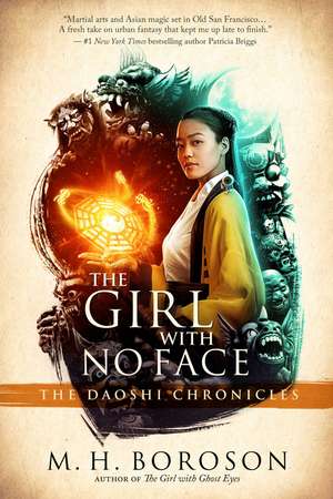 The Girl with No Face: The Daoshi Chronicles, Book Two de M. H. Boroson