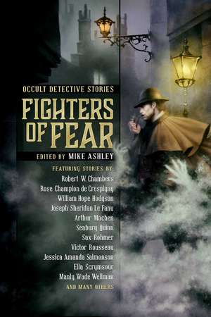 Fighters of Fear: Occult Detective Stories de Mike Ashley