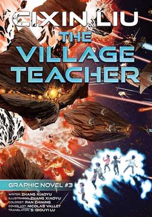 The Village Teacher: Cixin Liu Graphic Novels #3 de Cixin Liu