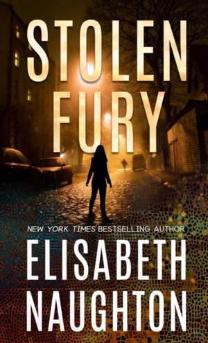 Stolen Fury de Elisabeth Naughton